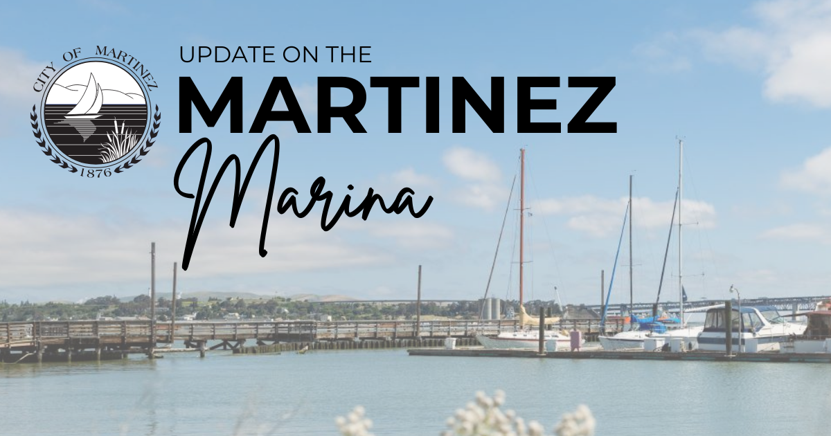 Martinez Marina Operator Ends Management Contract; City Taking Steps to Ensure Smooth Transition